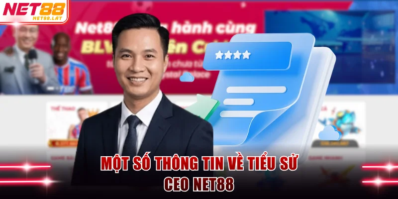 CEO NET88 Lý Văn Nam - Tầm Nhìn Đưa Thương Hiệu Chạm Đỉnh 1 Một số thông tin về tiểu sử CEO NET88