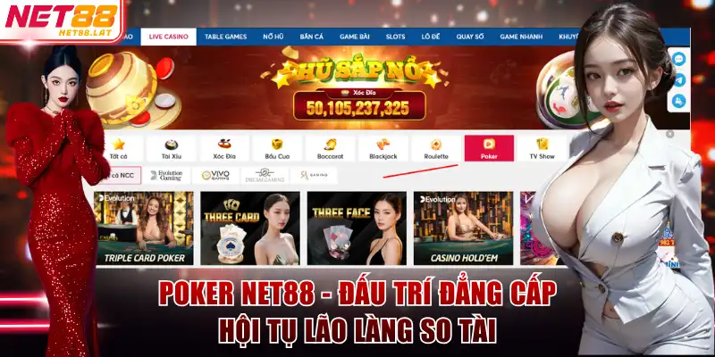 Poker NET88 - Đấu Trí Đẳng Cấp Hội Tụ Lão Làng So Tài 1 Poker NET88